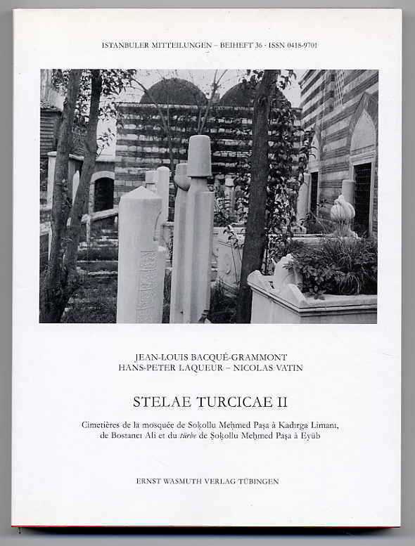 Bacqué-Grammont, Stelae Turcicae II.