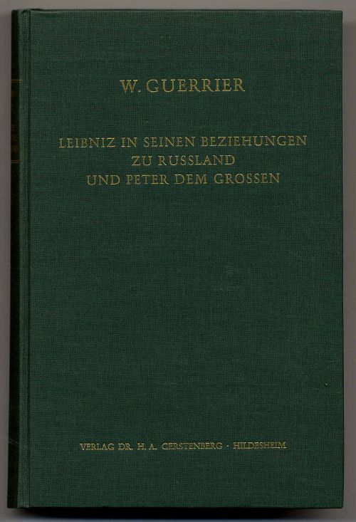 Guerrier, Leibniz in seinen Beziehungen zu Russland und Peter dem Grossen.