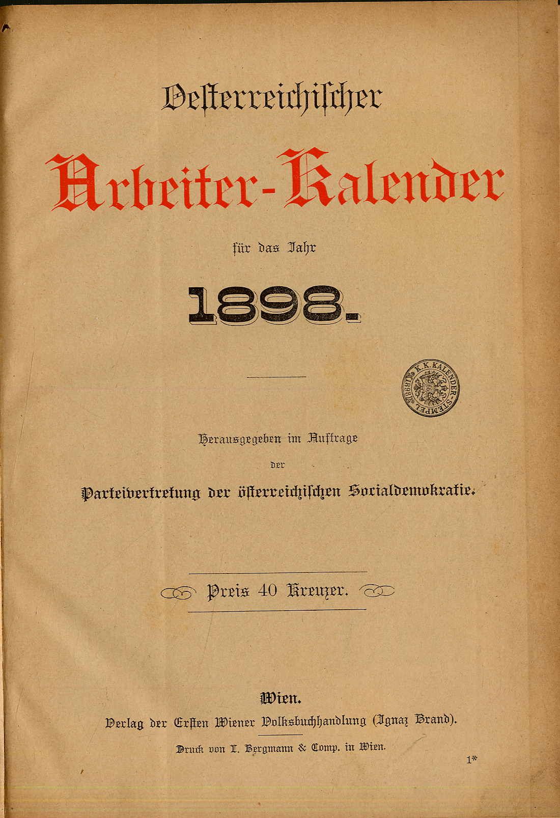 Oesterreichischer Arbeiter-Kalender für das Jahr 1898. Oesterreichischer Arbeite