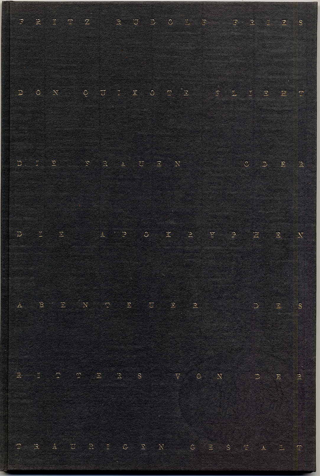 Fries, Don Quixote flieht die Frauen oder die apokryphen Abenteuer des Ritters v