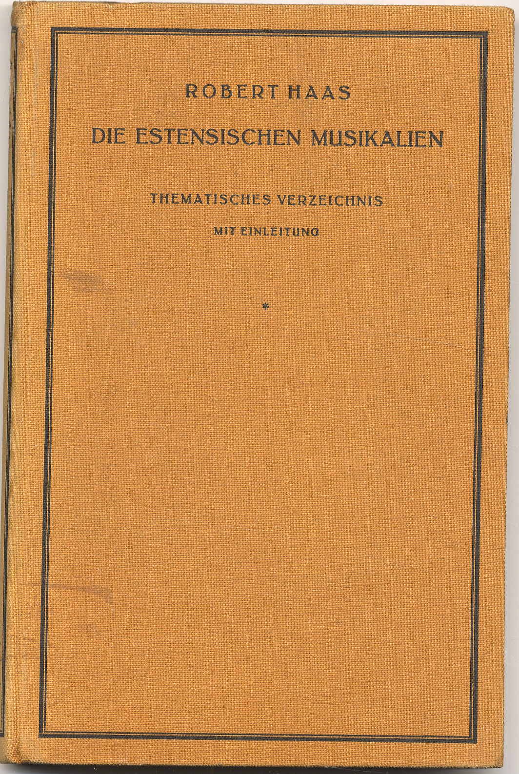 Haas, Die Estensischen Musikalien. Thematisches Verzeichnis.