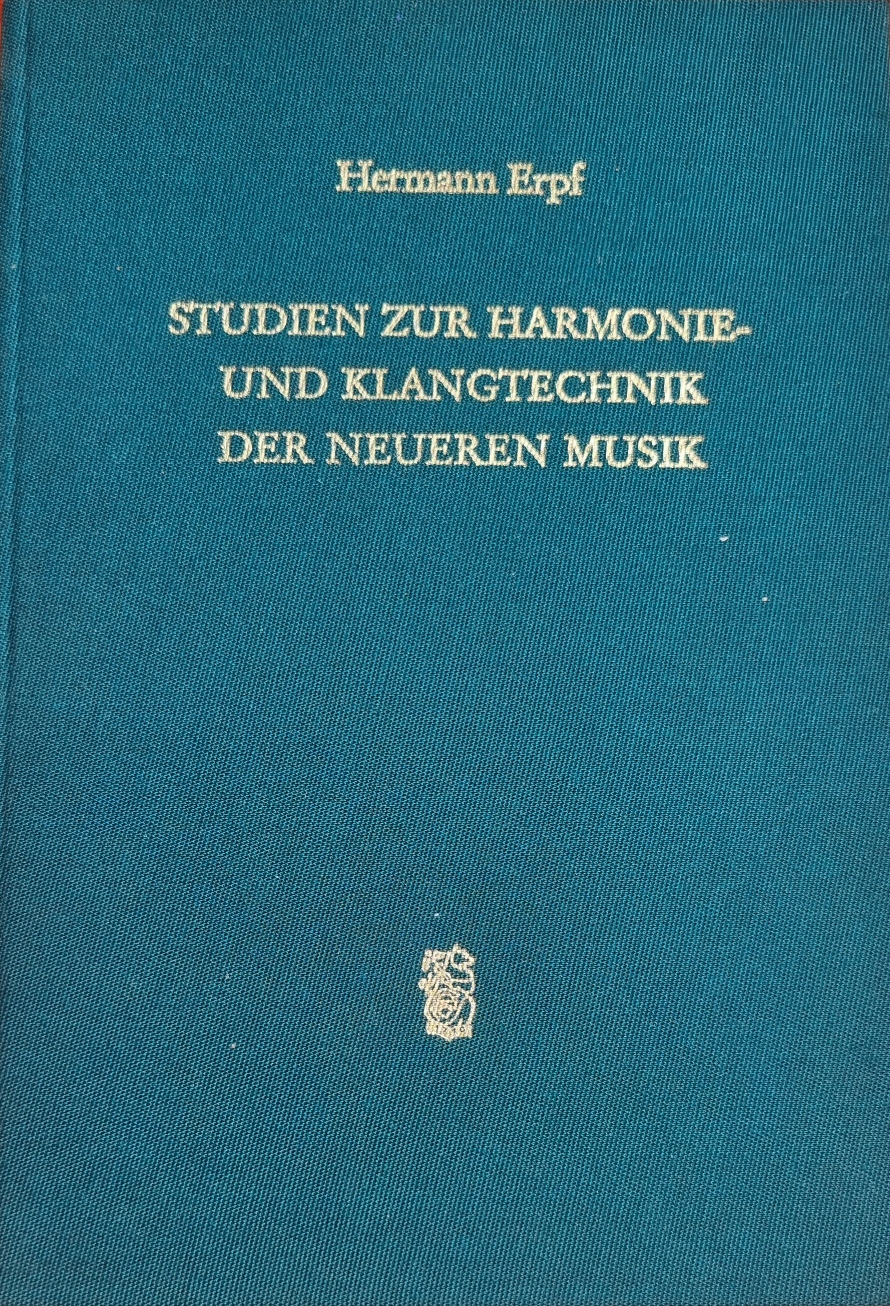 Erpf, Studien zur Harmonie- und Klangtechnik der neueren Musik.