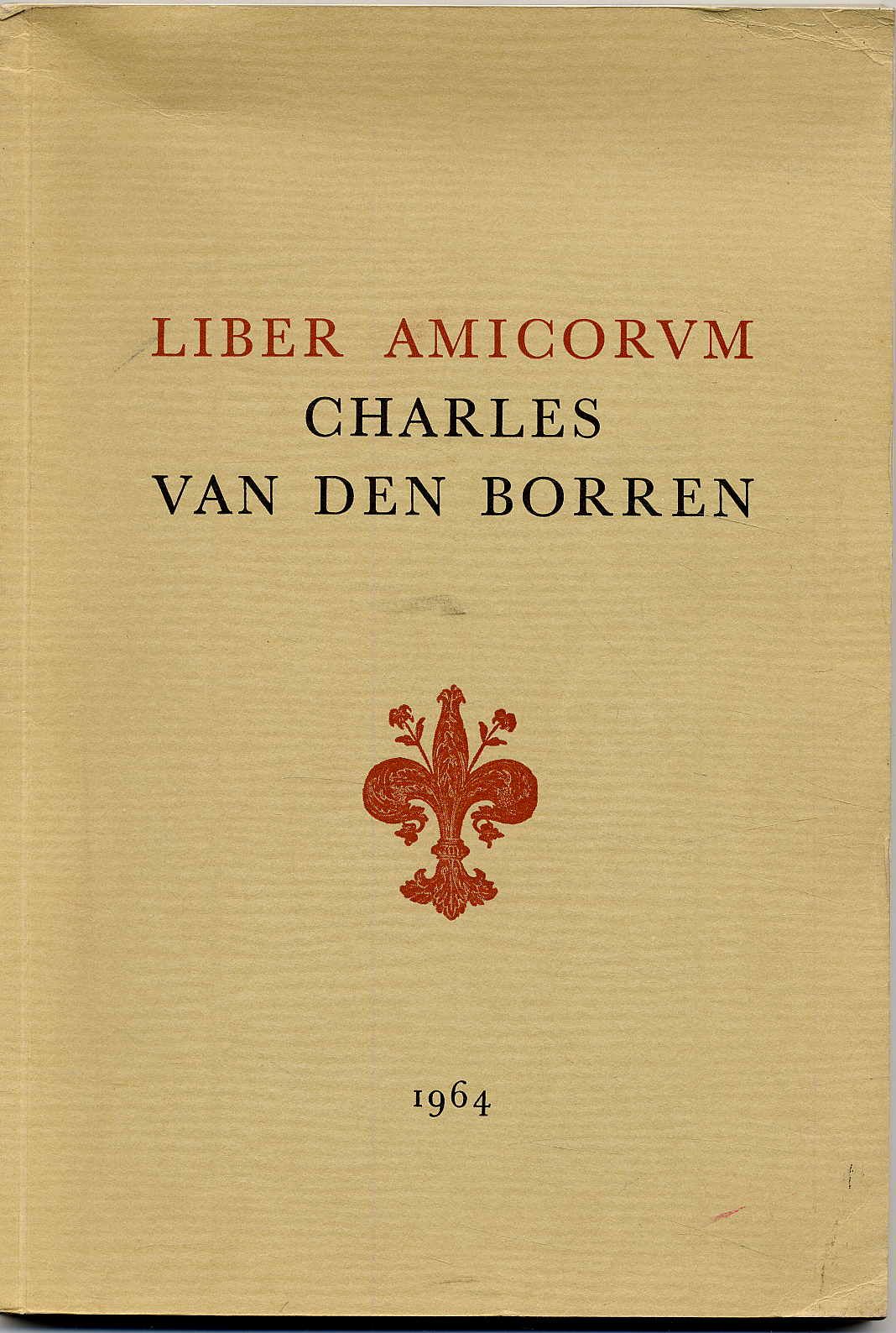 Liber Amicorum Charles van den Borren.