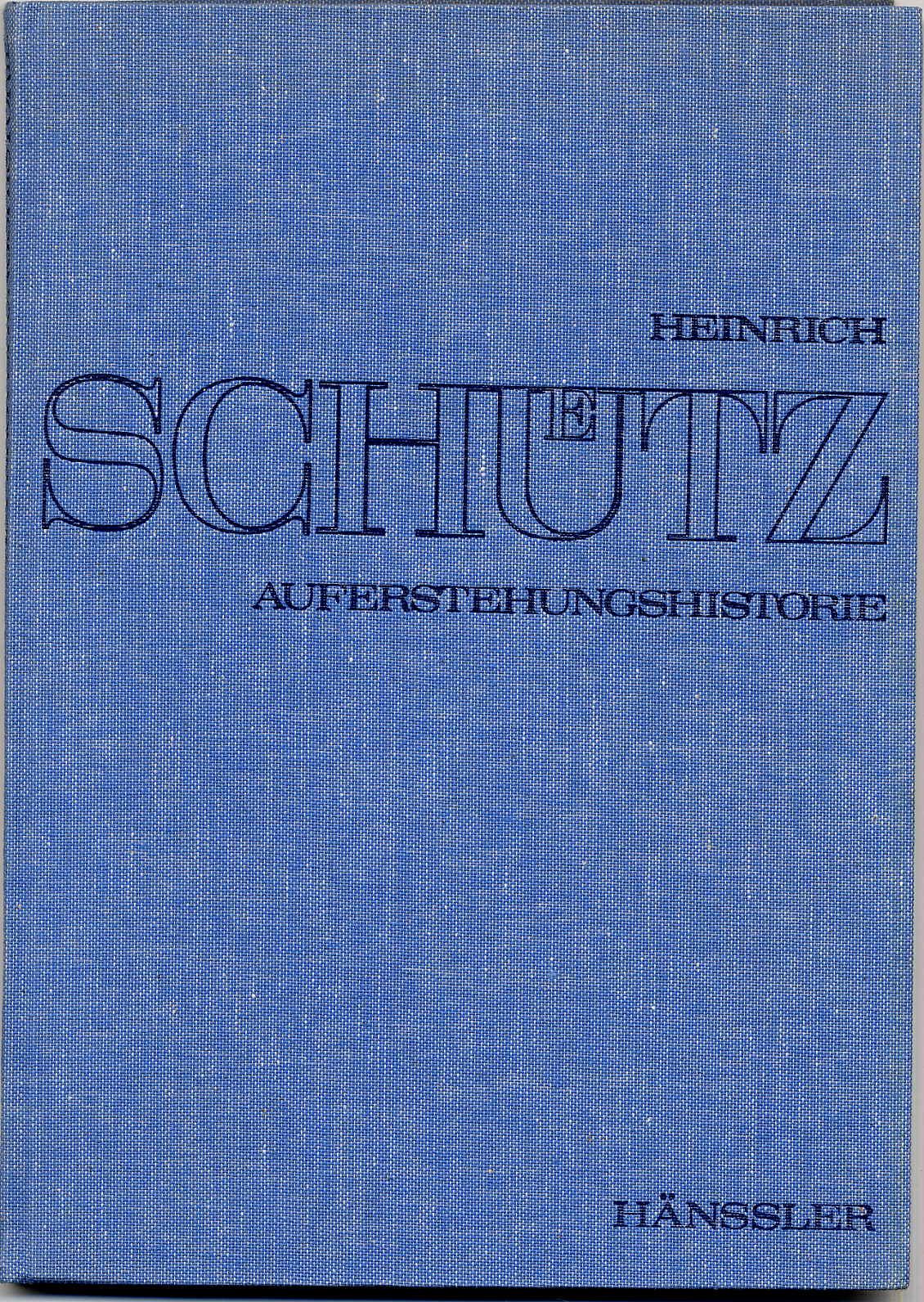 Schütz, Historia der Auferstehung Jesu Christi. Opus 3 Auferstehungshistorie für