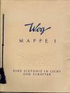 Wog (d.i. Aderjan und Olga Wlassics): Der Akt. Mappe I. Eine Sinfonie in Licht u