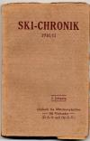 Ski-Chronik 1910/11. Jahrbuch des Mitteleuropäischen Ski-Verbandes (D. S.-V. und